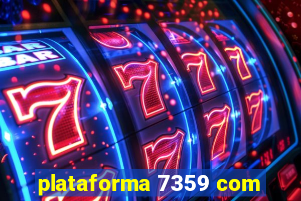 plataforma 7359 com